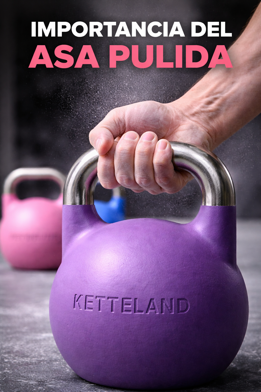 Por qué el acabado del asa pulida en una kettlebell marca la diferencia en el rendimiento